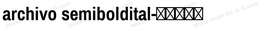 archivo semiboldital字体转换